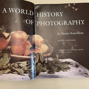 A World History of Photography, 3rd Ed Paperback By Rosenblum, Naomi - VERY GOOD